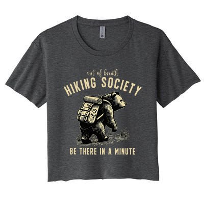 Out Of Breath Hiking Society Bear Be There In A Minute Women's Crop Top Tee