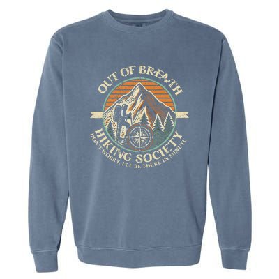 Out Of Breath Hiking Society Fun Garment-Dyed Sweatshirt