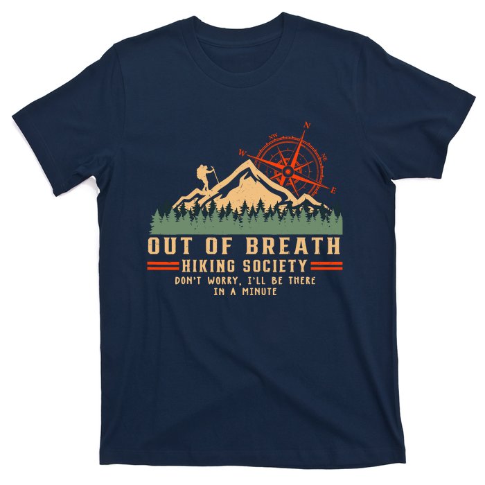 Out Of Breath Hiking Society Funny Mountain Hiker Joke T-Shirt