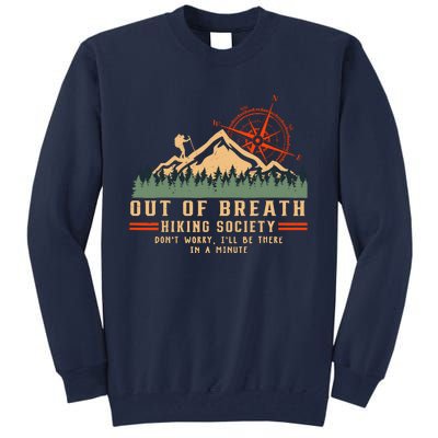 Out Of Breath Hiking Society Funny Mountain Hiker Joke Tall Sweatshirt