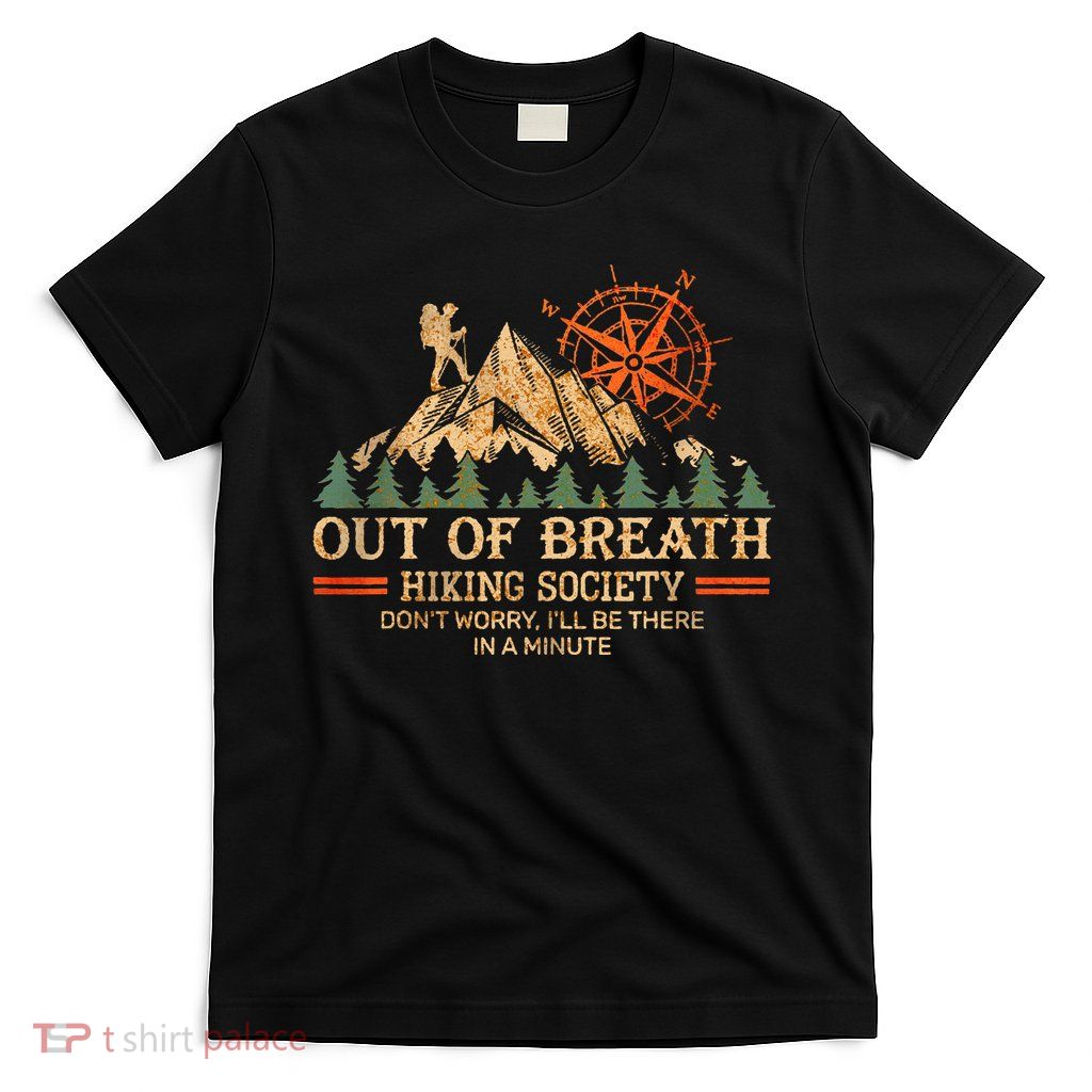 Out of breath hiking society T-Shirt