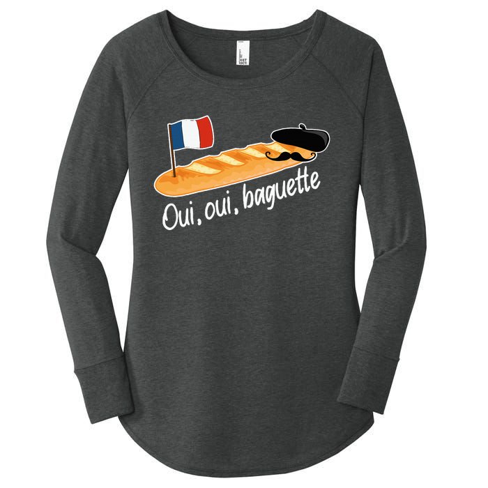 Oui Oui Baguette French Bread France Lover Francophile Women's Perfect Tri Tunic Long Sleeve Shirt