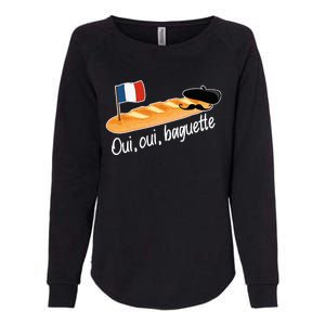 Oui Oui Baguette French Bread France Lover Francophile Womens California Wash Sweatshirt