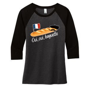 Oui Oui Baguette French Bread France Lover Francophile Women's Tri-Blend 3/4-Sleeve Raglan Shirt