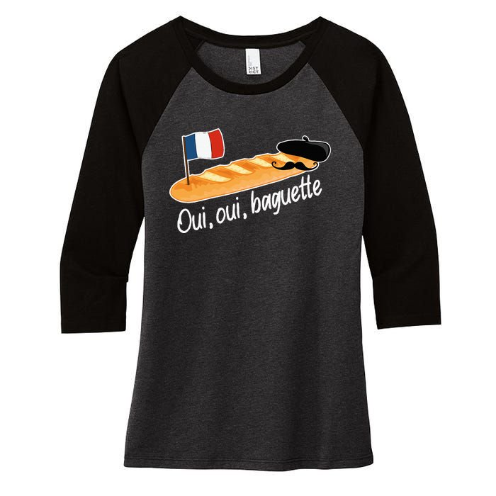 Oui Oui Baguette French Bread France Lover Francophile Women's Tri-Blend 3/4-Sleeve Raglan Shirt