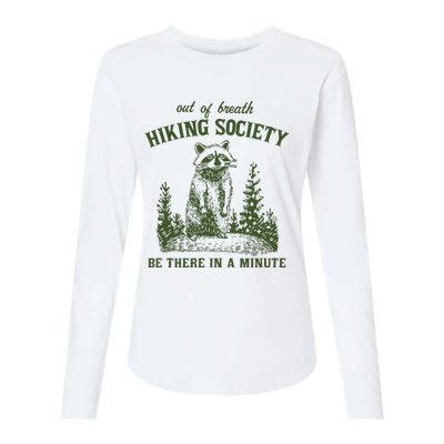 Out Of Breath Hiking Society Raccoon Be There In A Minute Womens Cotton Relaxed Long Sleeve T-Shirt