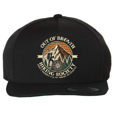 Out Of Breath Hiking Society Funny Mountain Outdoor Hikers Wool Snapback Cap