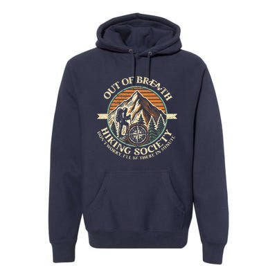 Out Of Breath Hiking Society Funny Mountain Outdoor Hikers Premium Hoodie