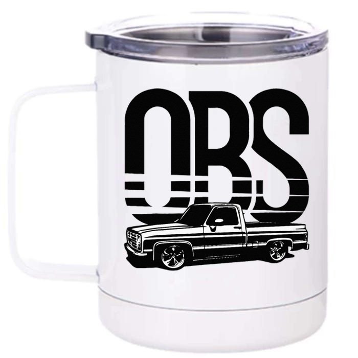 OBS Old Body Style Lowered Truck Vintage Car Show 12 oz Stainless Steel Tumbler Cup