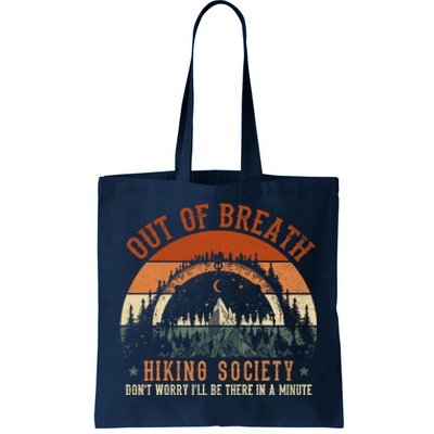 Out Of Breath Hiking Society Design For Vintage Hiking Tote Bag