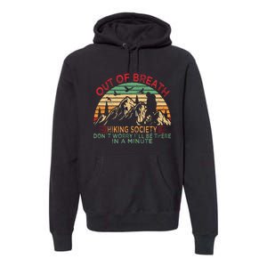 Out Of Breath Hiking Society Forhiker Nature Love Premium Hoodie