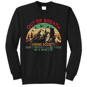 Out Of Breath Hiking Society Forhiker Nature Love Tall Sweatshirt