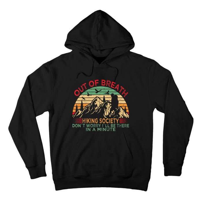 Out Of Breath Hiking Society Forhiker Nature Love Tall Hoodie