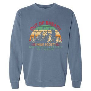 Out Of Breath Hiking Society Forhiker Nature Love Garment-Dyed Sweatshirt