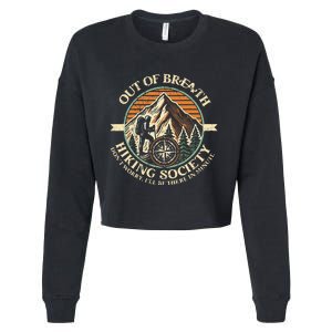 Out Of Breath Hiking Society Funny Mountain Outdoor Hikers Cropped Pullover Crew