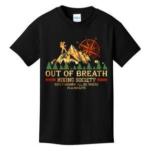 Out Of Breath Hiking Society DonT Worry ILl Be There Soon Kids T-Shirt