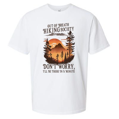 Out Of Breath Hiking Society Don't Worry I'll Be There Soon Sueded Cloud Jersey T-Shirt