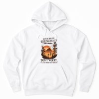 Out Of Breath Hiking Society Don't Worry I'll Be There Soon Hoodie