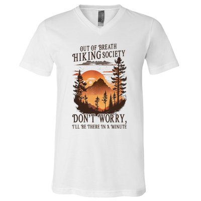 Out Of Breath Hiking Society Don't Worry I'll Be There Soon V-Neck T-Shirt