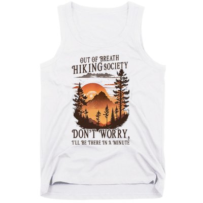 Out Of Breath Hiking Society Don't Worry I'll Be There Soon Tank Top