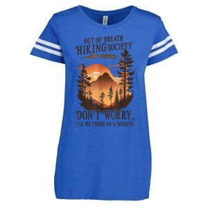 Out Of Breath Hiking Society Dont Worry Ill Be There Soon Enza Ladies Jersey Football T-Shirt