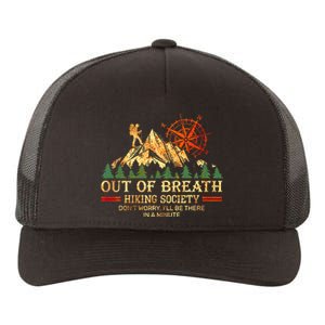 Out Of Breath Hiking Society DonT Worry ILl Be There Soon Yupoong Adult 5-Panel Trucker Hat