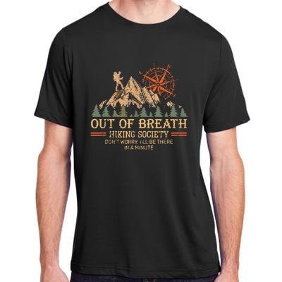 Out Of Breath Hiking Society For Hiker Nature Love Adult ChromaSoft Performance T-Shirt