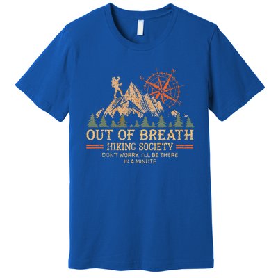 Out Of Breath Hiking Society For Hiker Nature Love Premium T-Shirt