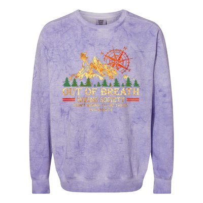 Out Of Breath Hiking Society DonT Worry ILl Be There Soon Colorblast Crewneck Sweatshirt