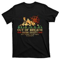 Out Of Breath Hiking Society DonT Worry ILl Be There Soon T-Shirt