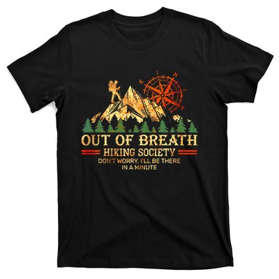 Out Of Breath Hiking Society DonT Worry ILl Be There Soon T-Shirt