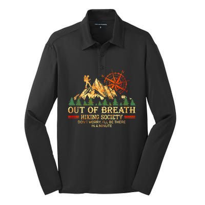 Out Of Breath Hiking Society DonT Worry ILl Be There Soon Silk Touch Performance Long Sleeve Polo