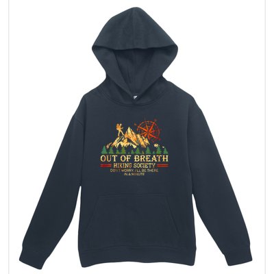 Out Of Breath Hiking Society DonT Worry ILl Be There Soon Urban Pullover Hoodie