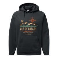 Out Of Breath Hiking Society Dont Worry Ill Be There In A Performance Fleece Hoodie