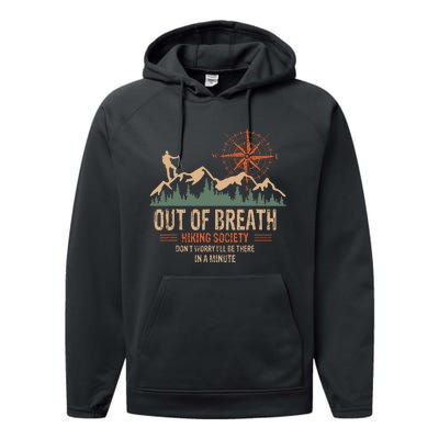 Out Of Breath Hiking Society Dont Worry Ill Be There In A Performance Fleece Hoodie