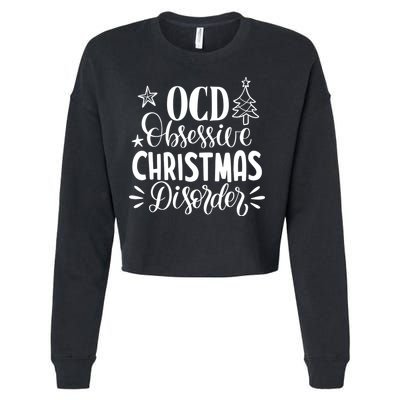 OCD Obsessive Christmas Disorder Funny Cropped Pullover Crew