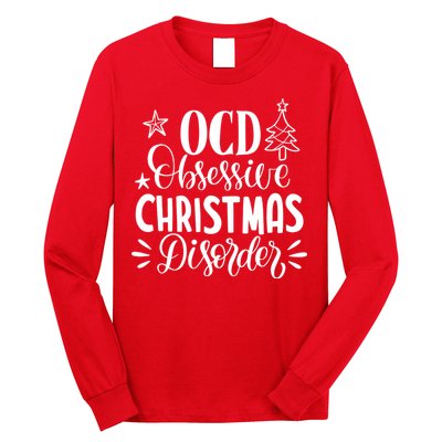 OCD Obsessive Christmas Disorder Funny Long Sleeve Shirt