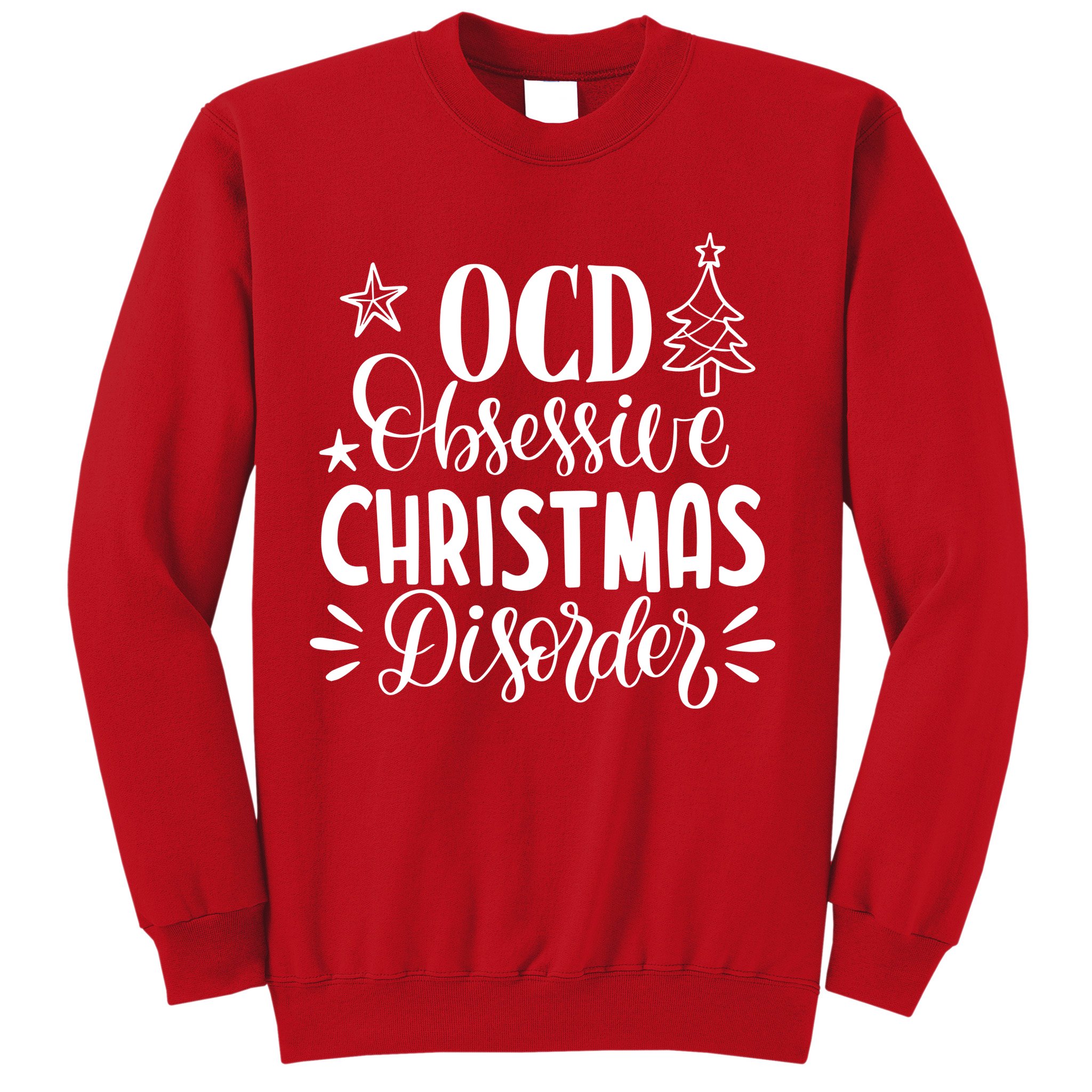 OCD Obsessive Christmas Disorder Funny Sweatshirt