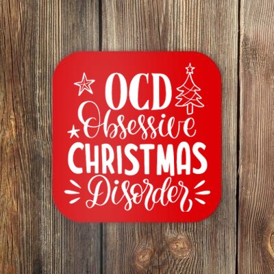 OCD Obsessive Christmas Disorder Funny Coaster