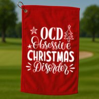 OCD Obsessive Christmas Disorder Funny Golf Towel