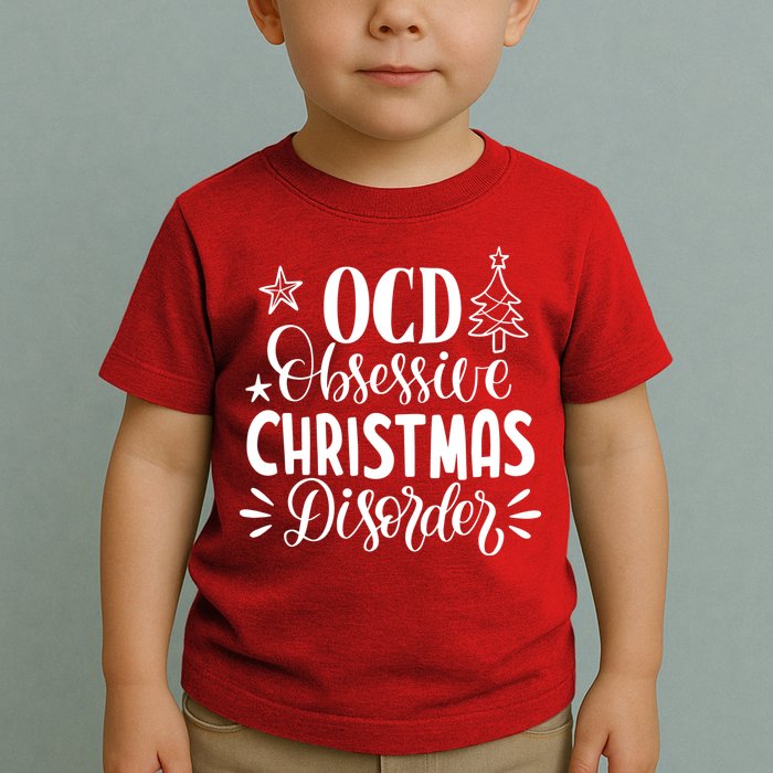 OCD Obsessive Christmas Disorder Funny Toddler T-Shirt