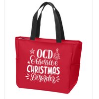 OCD Obsessive Christmas Disorder Funny Zip Tote Bag