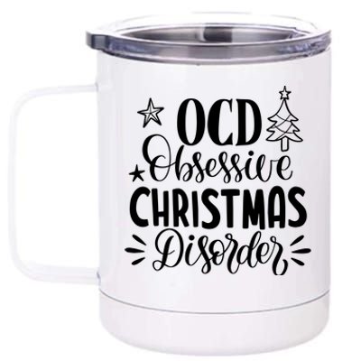 OCD Obsessive Christmas Disorder Funny 12 oz Stainless Steel Tumbler Cup