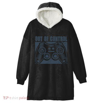 Out Of Control Funny Gaming Quote Retro Video Games Graphic Gift Hooded Wearable Blanket