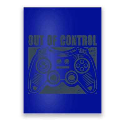 Out Of Control Funny Gaming Quote Retro Video Games Graphic Gift Poster