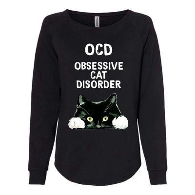 Ocd Obsessive Cat Disorder Animals Black And White Cat Womens California Wash Sweatshirt