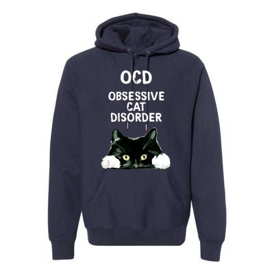 Ocd Obsessive Cat Disorder Animals Black And White Cat Premium Hoodie