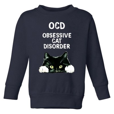 Ocd Obsessive Cat Disorder Animals Black And White Cat Toddler Sweatshirt