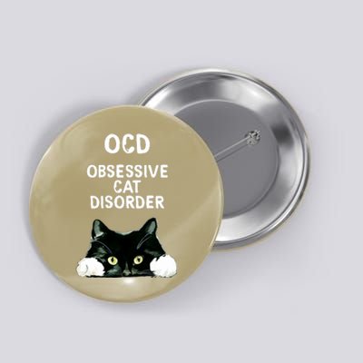 Ocd Obsessive Cat Disorder Animals Black And White Cat Button