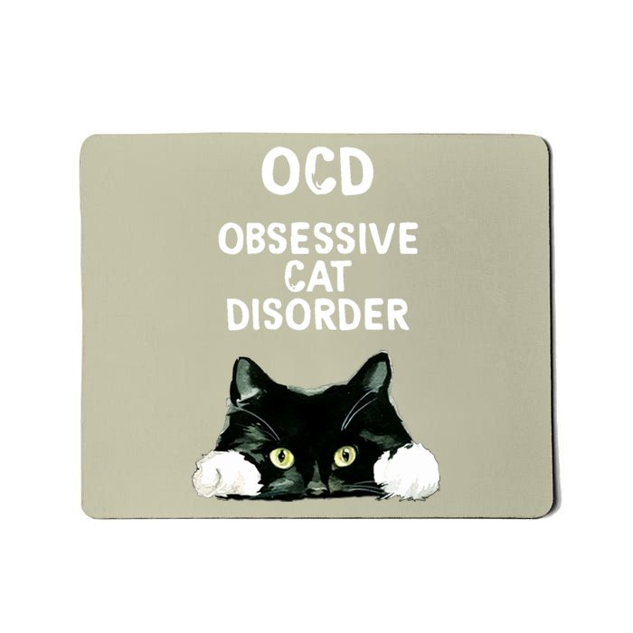 Ocd Obsessive Cat Disorder Animals Black And White Cat Mousepad